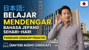 日本語 Belajar Mendengar Bahasa Jepang Sehari-hari